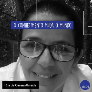 Rita de Cassia Almeida - campanha conhecimento