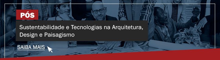 Pós-graduação em Sustentabilidade e Tecnologias na Arquitetura, Design e Paisagismo IESPE